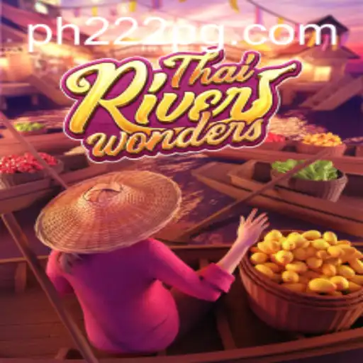 Exploring the Exciting World of ThaiRiverWonders: A New Gaming Phenomenon