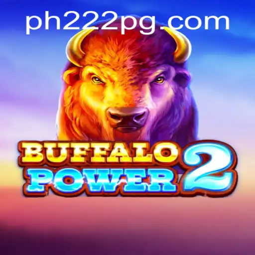Exploring the Thrills of BuffaloPower2 and the Essence of PH222
