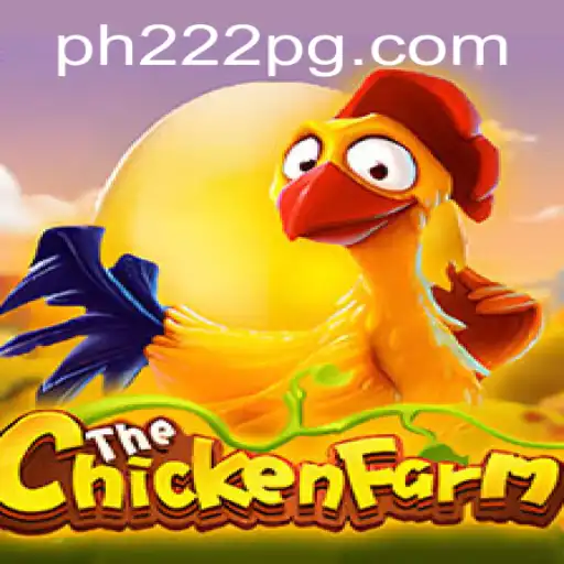 Explore the Exciting World of ChickenFarm: PH222