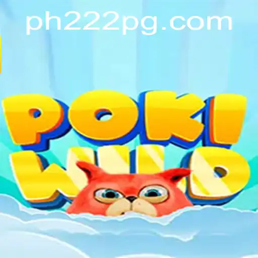 Discover the Thrills of PokiWild PH222: A Comprehensive Guide